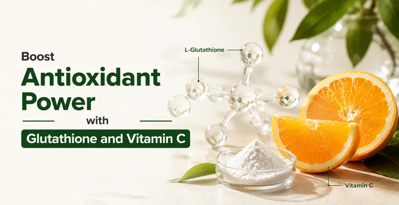 L-Glutathione and Vitamin C: Powerful Antioxidant Duo – Zeroharm
