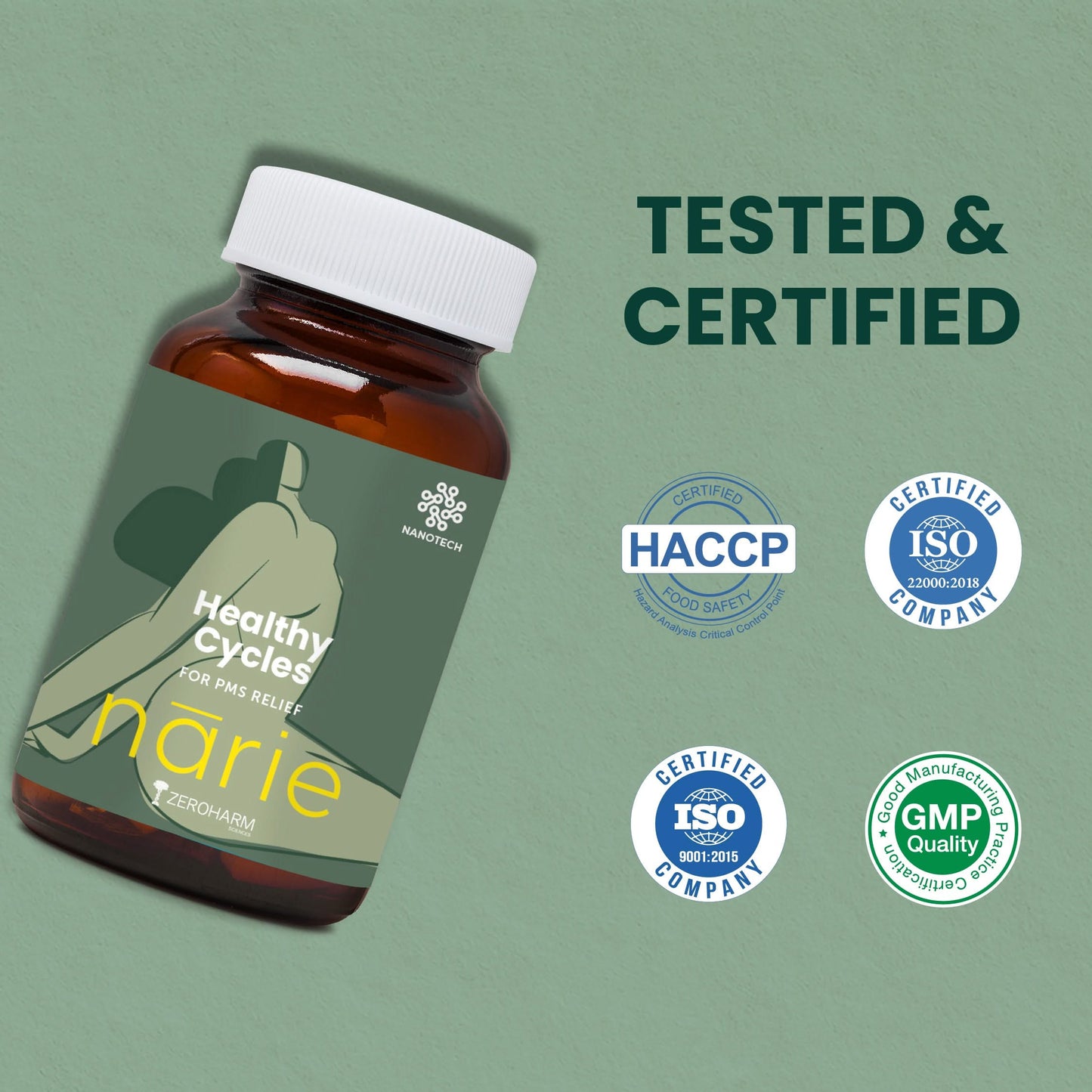 Brown supplement bottle labeled ‘Healthy Cycles for PMS Relief – NARIE by Zeroharm,’ shown on a green background with ‘Tested & Certified’ text and quality certification icons such as HACCP, ISO, and GMP.