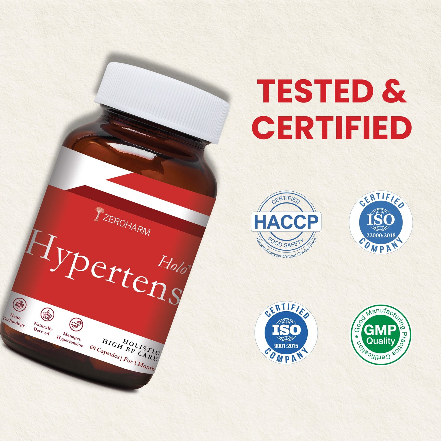Promotional image of Zeroharm Sciences “Holo Hypertension Care” supplement bottle with a red label, shown tilted on a neutral beige background, featuring the text “Tested & Certified” along with certification badges for HACCP, ISO, and GMP, emphasizing product quality, safety, and certified manufacturing standards.