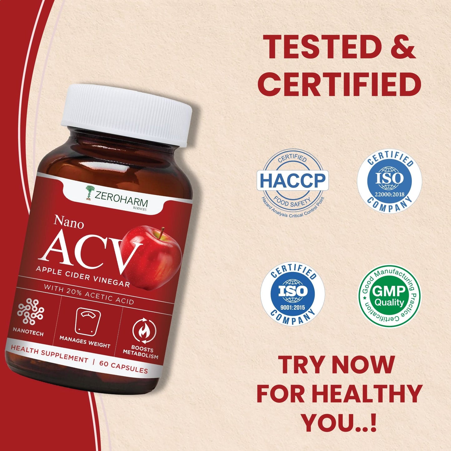 ZeroHarm Nano ACV (Apple Cider Vinegar) supplement bottle with white cap, displayed on a beige background, featuring ‘Tested & Certified’ badges including HACCP, ISO, and GMP, with a callout encouraging trying the product for a healthy lifestyle.