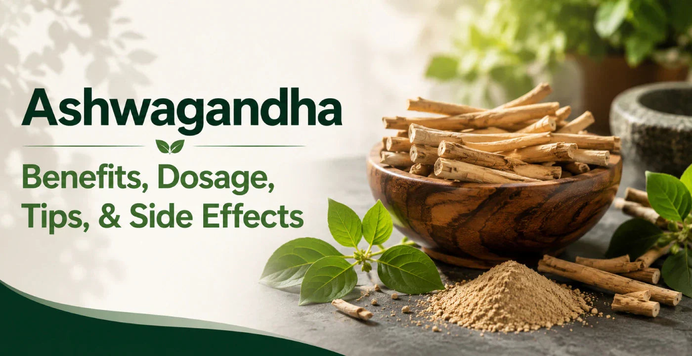Ashwagandha Benefits: Nutrition Facts, Dosage & Side Effects Explained