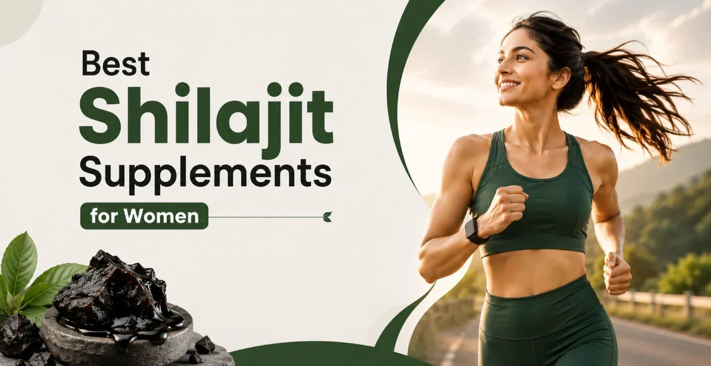 Best Shilajit Supplements for Women (2026): Benefits & Top Picks