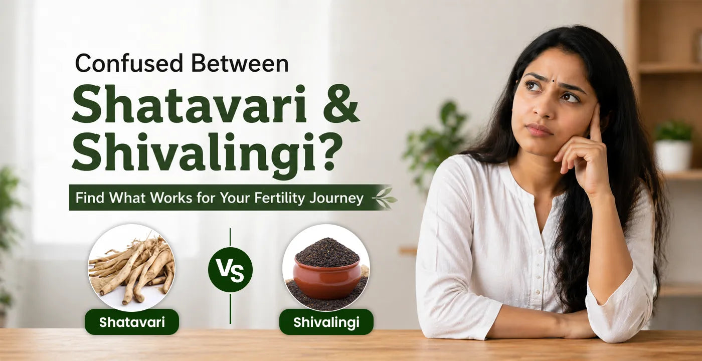 Shatavari and Shivalingi Seeds for Fertility: Which is Better?