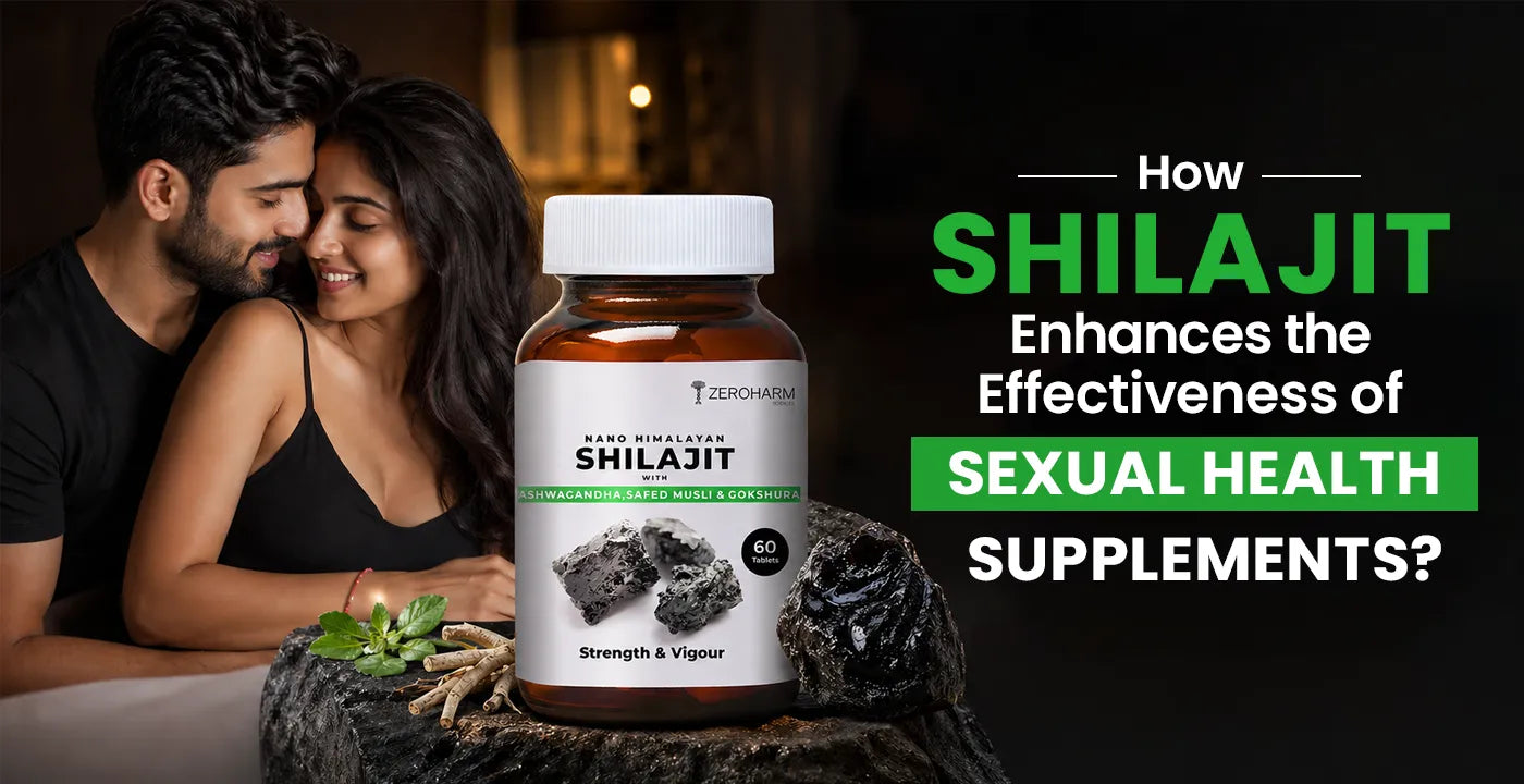 How Does Shilajit Enhance the Efficacy of Sexual Health Supplements?