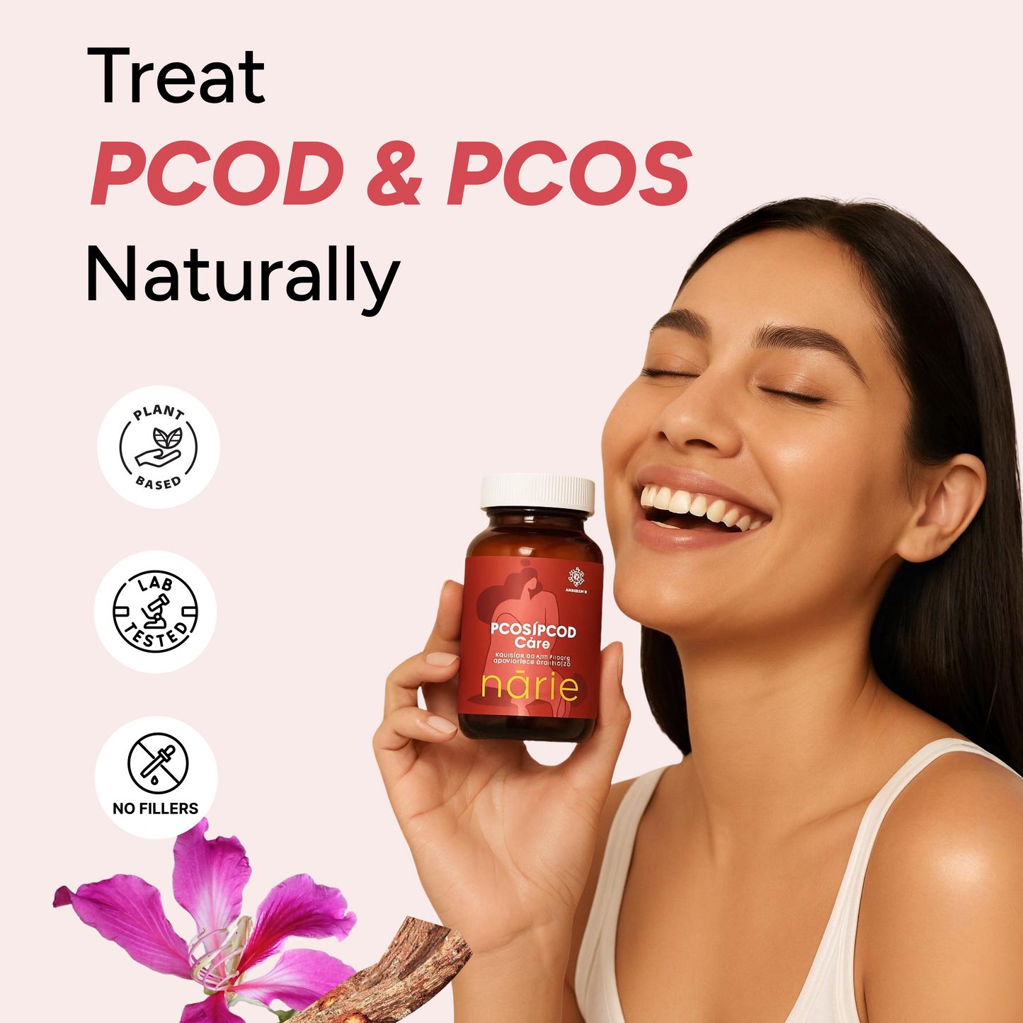 Smiling woman holding a bottle of ZeroHarm Narie PCOS/PCOD Care supplement, labeled ‘Treat PCOD & PCOS Naturally,’ with plant-based, lab-tested, and no-fillers icons, alongside herbal ingredients like kachnar bark and manjishta flower on a soft pink background.