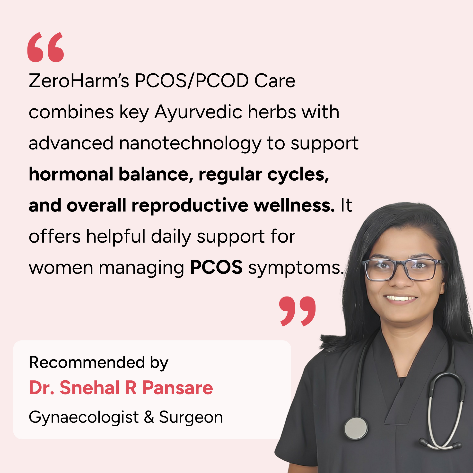 Promotional graphic featuring a female doctor with a stethoscope recommending ZeroHarm PCOS/PCOD Care, with text explaining that the formula combines Ayurvedic herbs and advanced nanotechnology to support hormonal balance, regular menstrual cycles, and overall reproductive wellness for women managing PCOS symptoms.